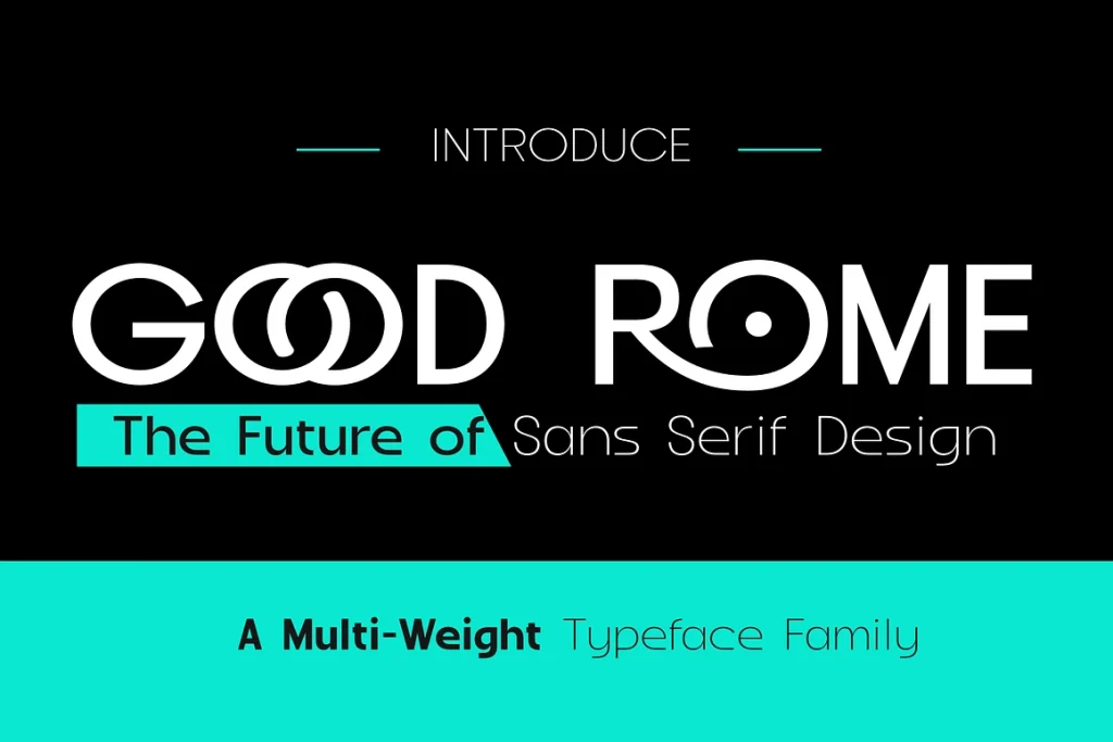 Good Rome – The Future of Sans Serif