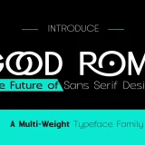 Good Rome – The Future of Sans Serif Design is a modern and sophisticated sans-serif typeface