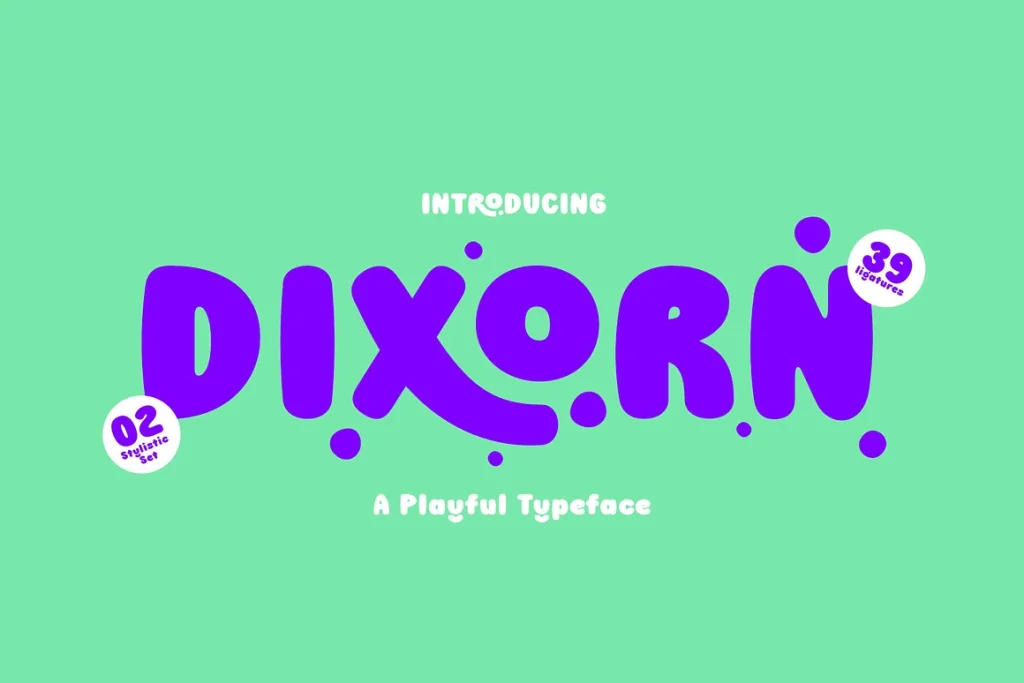 Dixorn – Bold and Bubbly Font