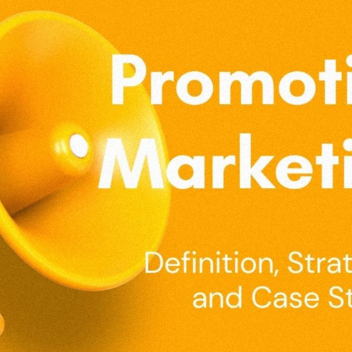 Promotion Marketing: Definition, Strategies, and Case Studies